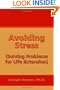 Avoiding Stress: Strategies for Life Extension