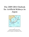 The 2009-2014 Outlook for Artificial Kidneys in Japan