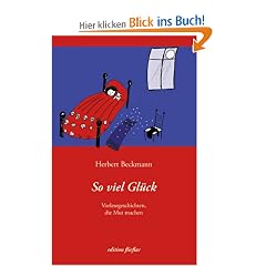 So viel Gl�ck: Vorlesegeschichten, die Mut machen