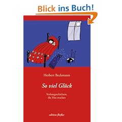 So viel Gl�ck: Vorlesegeschichten, die Mut machen