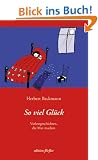 So viel Gl�ck: Vorlesegeschichten, die Mut machen