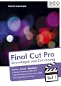 Final Cut Pro 7-Grundlagen und Einf&uuml;hrung