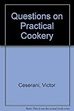 Questions on practical cookery