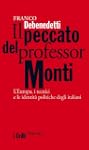Il peccato del professor Monti: L'Eur...