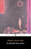 The Fall of the House of Usher and Other Writings (Penguin Classics)