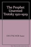 The prophet outcast : Trotsky, 1929-1940