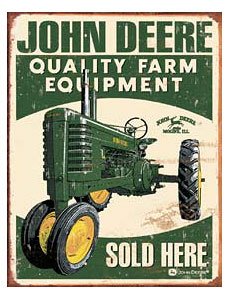 Tractor: Tin Sign John Deere Sold Here.