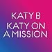 Katy B - Katy On A Mission