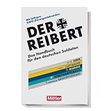 Der Reibert: Das Handbuch f�r den deutschen Soldaten. Mit farbigen NATO-Dienstgradabzeichenvon "Dieter Stockfisch (Hrsg.)"