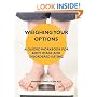 Weighing Your Options: A Guided Workbook For Body Image and Disordered Eating