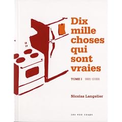 Dix mille choses qui sont vraies, t. 01: 9901-10000