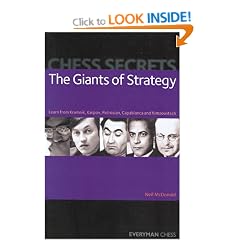 Chess Secrets: The Giants of Strategy: Learn from Kramnik, Karpov, Petrosian, Capablanca and Nimzowitsch (Everyman Chess)