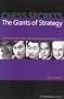 Chess Secrets: The Giants of Strategy: Learn from Kramnik, Karpov, Petrosian, Capablanca and Nimzowitsch (Everyman Chess)