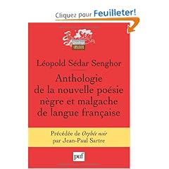 Anthologie de la nouvelle po�sie n�gre et malgache de langue fran�aise