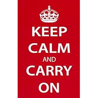 Keep Calm and Carry On (Motivational, Red) Art Poster Print