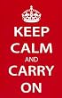 Keep Calm and Carry On (Motivational, Red) Art Poster Print - 24" X 36"