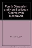 The fourth dimension and non-Euclidean geometry in modern art