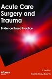 Acute Care Surgery and Trauma: Evidence-Based Practice