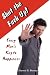 Shut The Fuck Up!: Every Man s Key To Happiness