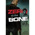 Zero at the Bone