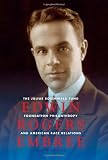 Edwin Rogers Embree: The Julius Rosenwald Fund, Foundation Philanthropy, and American Race Relations (Philanthropic and Nonprofit Studies)
