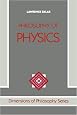 Philosophy Of Physics (Dimensions of Philosophy Series)