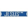 " JESUS HOLE " STREET SIGN