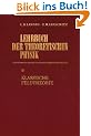 Lehrbuch der theoretischen Physik, 10 Bde., Bd.2, Klassische Feldtheorie
