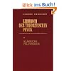 Lehrbuch der theoretischen Physik, 10 Bde., Bd.2, Klassische Feldtheorie Lehrbuch der theoretischen Physik, 10 Bde., Bd.2, Klassische Feldtheorie