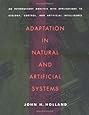 Adaptation in Natural and Artificial Systems: An Introductory Analysis with Applications to Biology, Control, and Artificial Intelligence