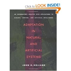 Adaptation in Natural and Artificial Systems: An Introductory Analysis with Applications to Biology, Control and Artificial Intelligence (Complex Adaptive Systems)