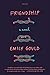 Friendship: A Novel