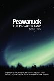 Peawanuck: The Promised Land