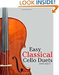 Easy Classical Cello Duets: Featuring...