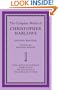 The Complete Works of Christopher Marlowe: Volume 1, Dido, Queen of Carthage, Tamburlaine, The Jew of Malta, The Massacre at Paris