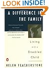 A Difference in the Family: Living with a Disabled Child
