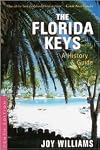 The Florida Keys: A History & Guide 10th (tenth) edition Text Only
