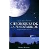 Chroniques de la fin du monde, Tome 1 : Au commencement