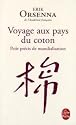 Voyage aux pays du coton : Petit précis de mondialisation