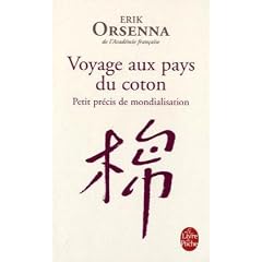 Voyage aux pays du coton : Petit pr�cis de mondialisation