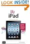 My iPad (covers iOS 5.1 on iPad, iPad 2, and iPad 3rd Gen)