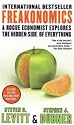 Freakonomics: A Rogue Economist Explores the Hidden Side of Everything