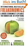 Freakonomics: A Rogue Economist Explo...