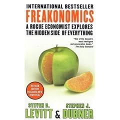 Freakonomics: A Rogue Economist Explores the Hidden Side of Everything