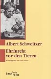 Produkt-Bild: Ehrfurcht vor den Tieren: Ein Lesebuch