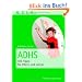 ADHS: 100 Tipps f�r Eltern und Erzieher