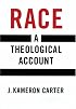 Race: A Theological Account