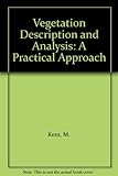 Vegetation description and analysis : a practical approach