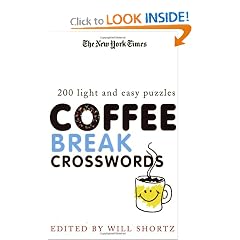 The New York Times Coffee Break Crosswords: 200 Light and Easy Puzzles