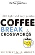 The New York Times Coffee Break Crosswords: 200 Light and Easy Puzzles